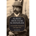 Albert Houtum Schindler: A Remarkable Polymath in Late-Qajar Iran