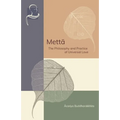 Mettā: The Philosophy and Practice of Universal Love