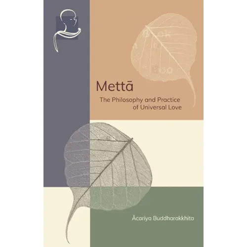 Mettā: The Philosophy and Practice of Universal Love