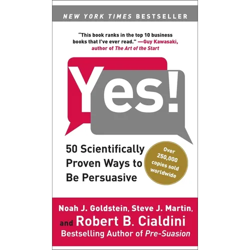 Yes!: 50 Scientifically Proven Ways to Be Persuasive