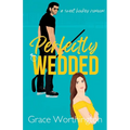 Perfectly Wedded: A Sweet Hockey RomCom