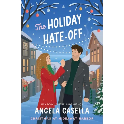The Holiday Hate-Off: A Spicy, Small-Town, Christmas RomCom