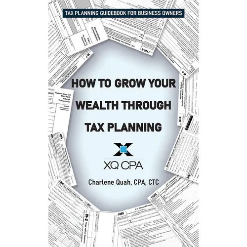 How to Grow Your Wealth Through Tax Planning