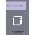 Strange New Gospels