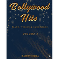 Bollywood Hits (Volume 2): Piano, Violin & Saxophone