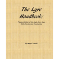 The Lyre Handbook: Playing Methods of the Anglo-Saxon Lyre with Directions for Construction