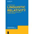 Linguistic Relativity: Evidence Across Languages and Cognitive Domains