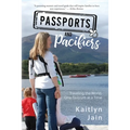 Passports and Pacifiers: Traveling the World, One Tantrum at a Time
