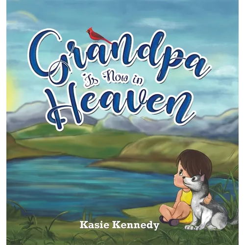 Grandpa Is Now in Heaven