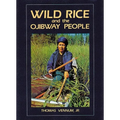 Wild Rice and the Ojibway People