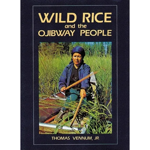 Wild Rice and the Ojibway People