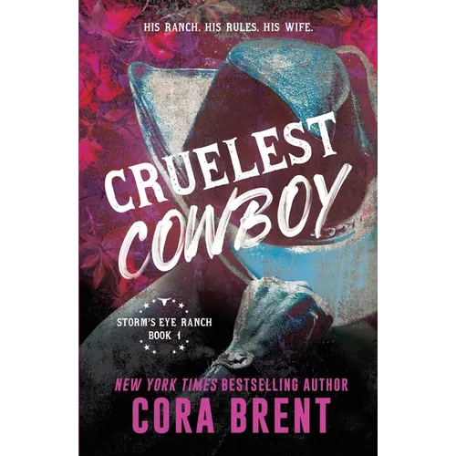 Cruelest Cowboy: Previously Published as Cruelest Contract