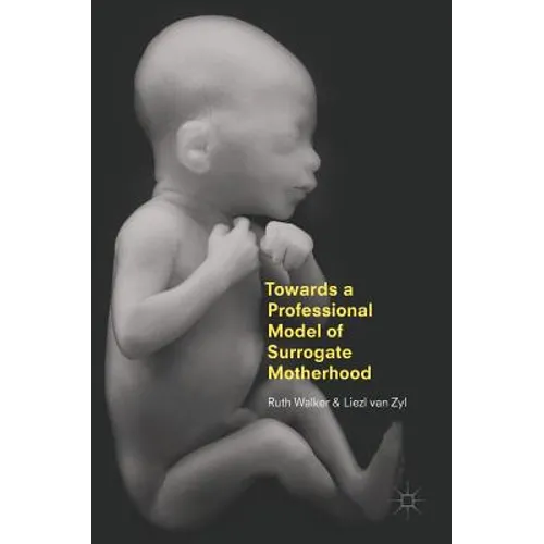 Towards a Professional Model of Surrogate Motherhood