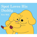 Spot Loves His Daddy