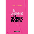 La sensibilidad, mi superpoder