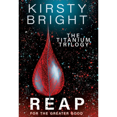 Reap: The Titanium Trilogy: Book 3