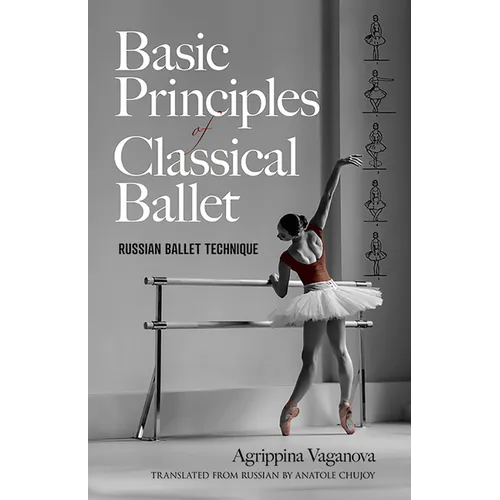 Basic Principles of Classical Ballet: Russian Ballet Technique
