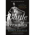The Battle of Versailles: The Night American Fashion Stumbled Into the Spotlight and Made History