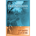 Ironhood: Poems
