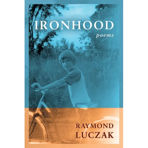 Ironhood: Poems