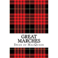Great Marches: Thirty Tunes for the Bagpipes and Practice Chanter