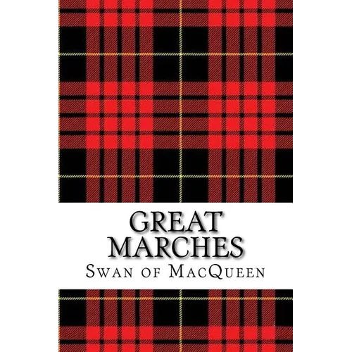 Great Marches: Thirty Tunes for the Bagpipes and Practice Chanter