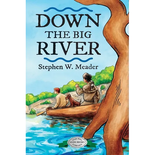 Down the Big River