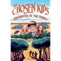 The Chosen Kids: Encounter at the Dunes