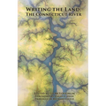 Writing the Land: The Connecticut River