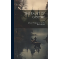 The Faust of Goethe