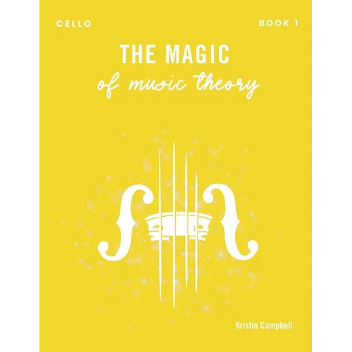 The Magic of Music Theory Book 1 - Cello