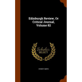 Edinburgh Review, Or Critical Journal, Volume 82