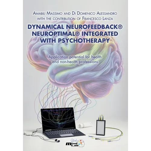 Dynamical Neurofeedback(R) Neuroptimal(R) INTEGRATED WITH PSYCHOTHERAPY