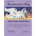 Beethoven's Wig Sing Along Symphonies