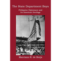 The State Department Boys: Philippine Diplomacy and Its American Heritage