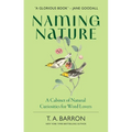Naming Nature: A Cabinet of Natural Curiosities for Word Lovers
