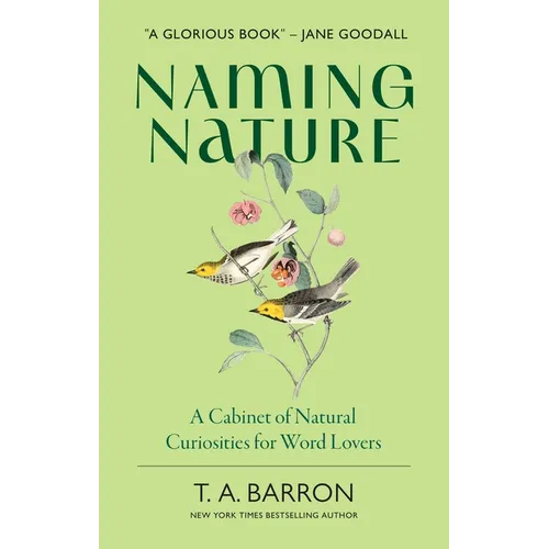 Naming Nature: A Cabinet of Natural Curiosities for Word Lovers