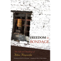 Freedom in Bondage