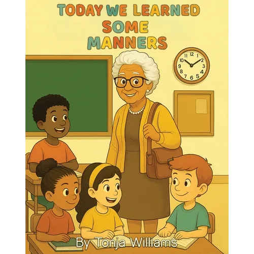 Today We Learned Some Manners