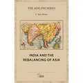 India and the Rebalancing of Asia
