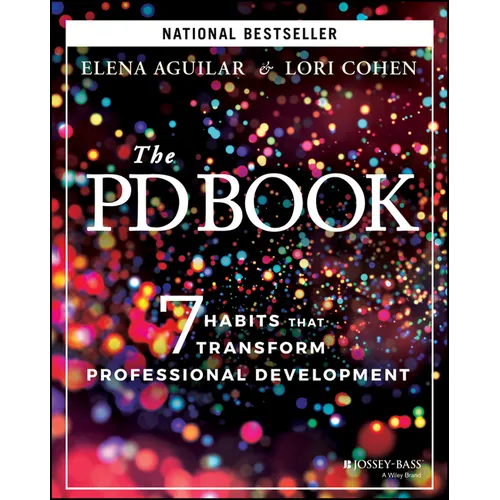 The Pd Book: 7 Habits That Transform Professional Development
