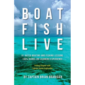 Boat Fish Live: #1 Rated Boating and Fishing Lessons, 100% Hands-On Experience
