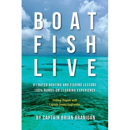 Boat Fish Live: #1 Rated Boating and Fishing Lessons, 100% Hands-On Experience