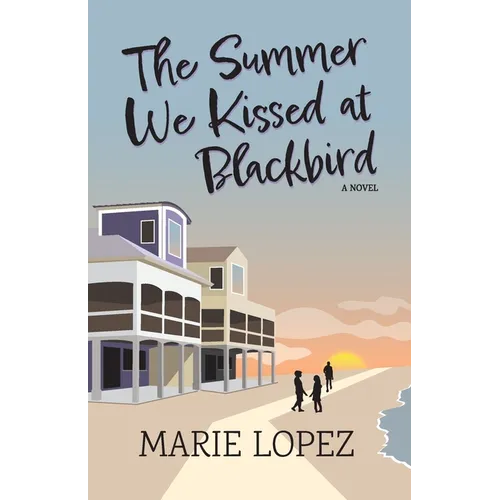 The Summer We Kissed at Blackbird