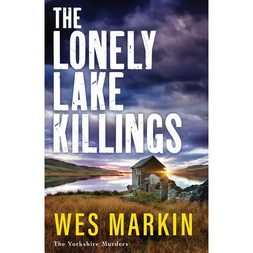 The Lonely Lake Killings