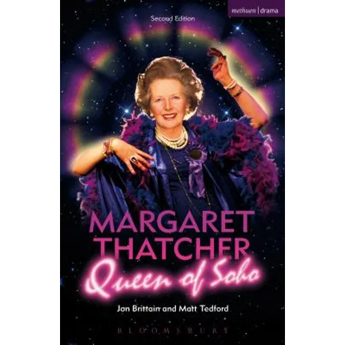 Margaret Thatcher Queen of Soho