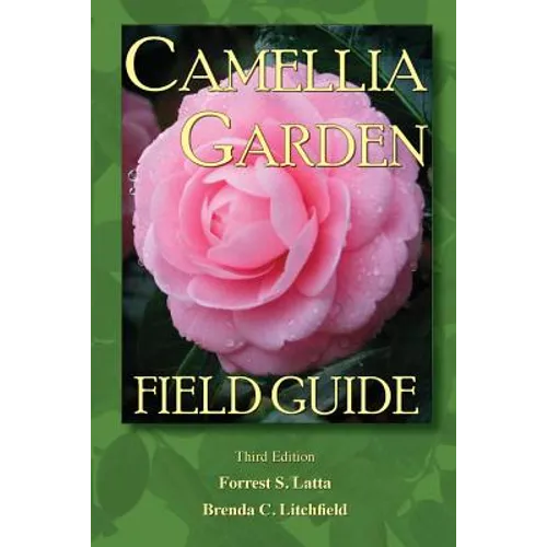 Camellia Garden Field Guide