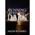 Running into the Dark: a blind man's record-setting run across America