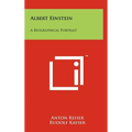 Albert Einstein: A Biographical Portrait