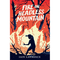 Fire on Headless Mountain